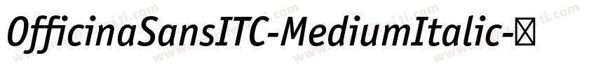 OfficinaSansITC-MediumItalic字体转换