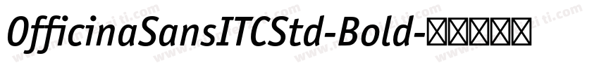 OfficinaSansITCStd-Bold字体转换
