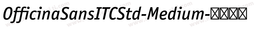 OfficinaSansITCStd-Medium字体转换