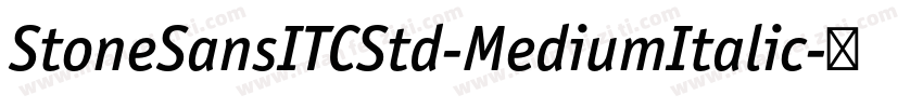 StoneSansITCStd-MediumItalic字体转换