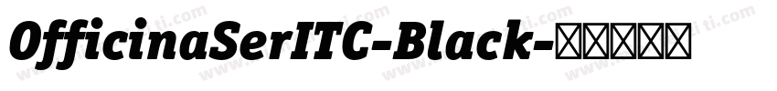 OfficinaSerITC-Black字体转换