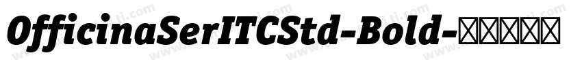 OfficinaSerITCStd-Bold字体转换