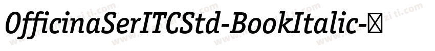 OfficinaSerITCStd-BookItalic字体转换