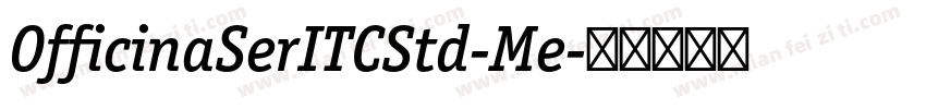 OfficinaSerITCStd-Me字体转换