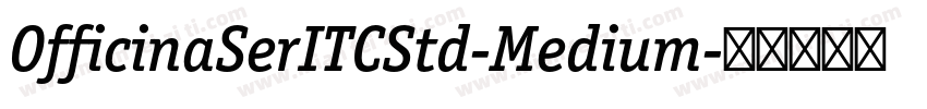 OfficinaSerITCStd-Medium字体转换