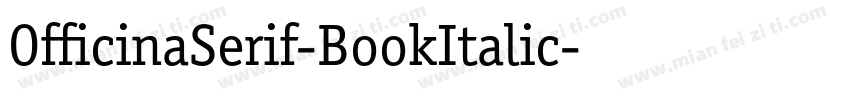 OfficinaSerif-BookItalic字体转换