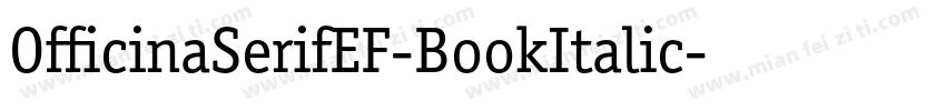 OfficinaSerifEF-BookItalic字体转换