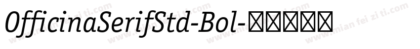 OfficinaSerifStd-Bol字体转换