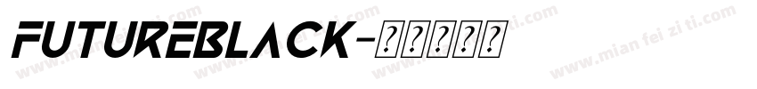 FutureBlack字体转换