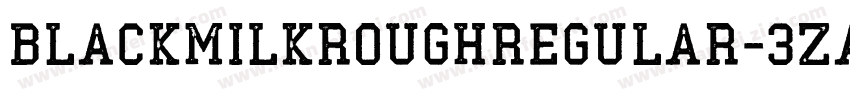 BlackMilkRoughRegular-3zaJ8字体转换