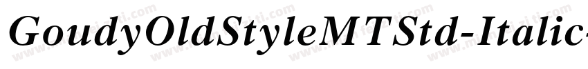 GoudyOldStyleMTStd-Italic字体转换