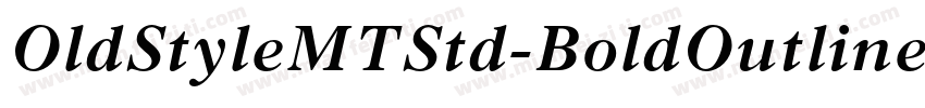 OldStyleMTStd-BoldOutline字体转换