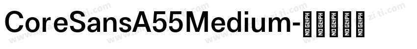 CoreSansA55Medium字体转换