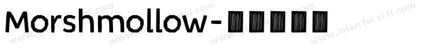 Morshmollow字体转换