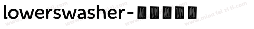 lowerswasher字体转换