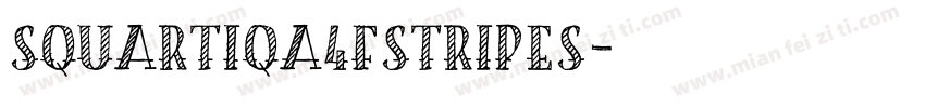 Squartiqa4FStripes字体转换