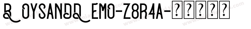 BoysandDemo-z8r4a字体转换
