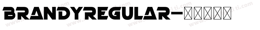 BrandyRegular字体转换