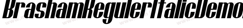 BrashamRegulerItalicDemoItalic-rgvBy字体转换