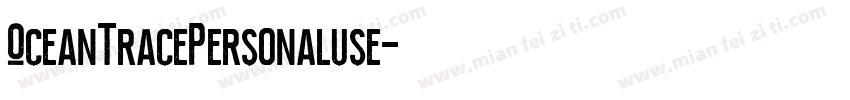 OceanTracePersonaluse字体转换