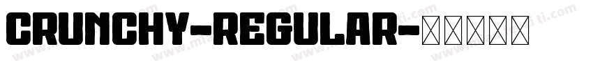 Crunchy-Regular字体转换 Crunchy-Regular字体转换
