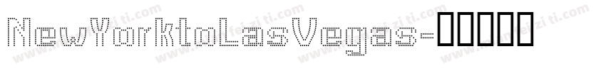 NewYorktoLasVegas字体转换