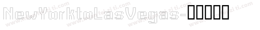 NewYorktoLasVegas字体转换