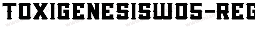 ToxigenesisW05-Regul字体转换