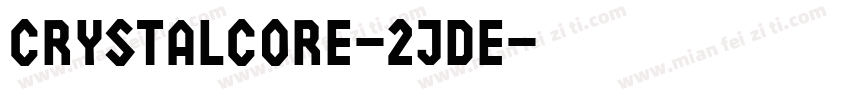 CrystalCore-2jde字体转换