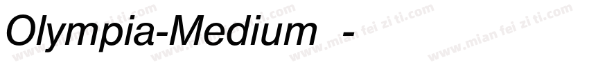 Olympia-Medium字体字体转换