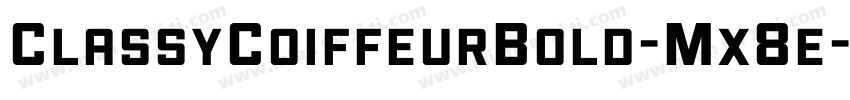 ClassyCoiffeurBold-Mx8e字体转换