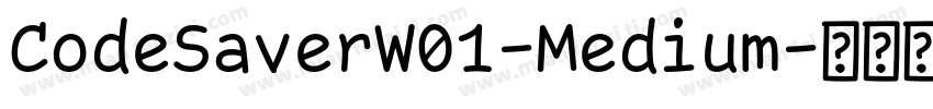 CodeSaverW01-Medium字体转换