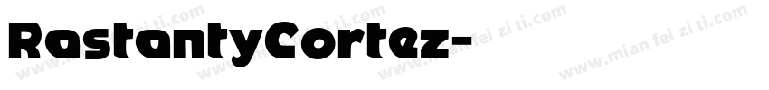 RastantyCortez字体转换