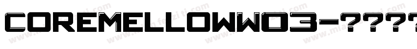 CoreMellowW03字体转换