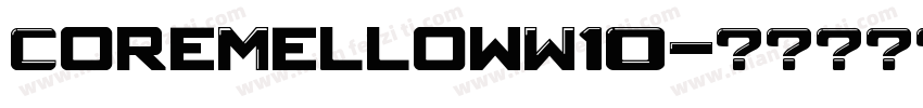 CoreMellowW10字体转换