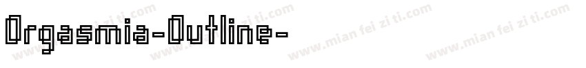 Orgasmia-Outline字体转换