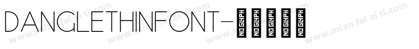 DangleThinFont字体转换