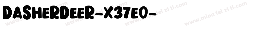 DasherDeer-x37e0字体转换