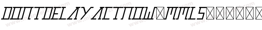 DontDelayActNow-mML5字体转换