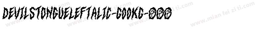 DevilsTongueLeftalic-GOOKG字体转换