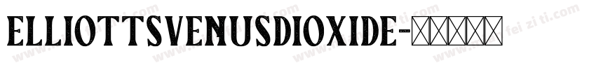 ElliottsVenusDioxide字体转换