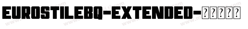 EurostileBQ-Extended字体转换
