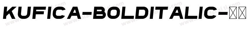 Kufica-BoldItalic字体转换