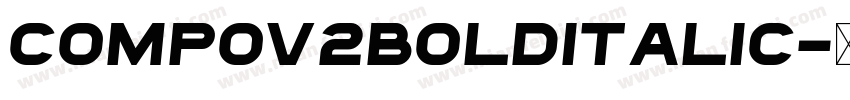 CompoV2BoldItalic字体转换
