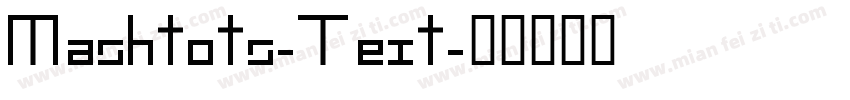 Mashtots-Text字体转换