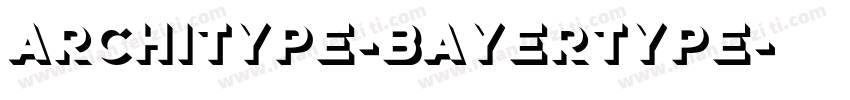 Architype-BayerType字体转换