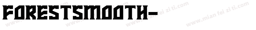 ForestSmooth字体转换