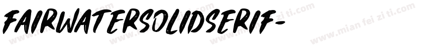 fairwatersolidserif字体转换