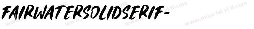 fairwatersolidserif字体转换