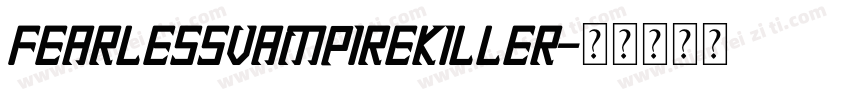 FearlessVampireKiller字体转换